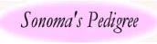 Sonoma's Pedigree